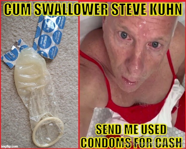 HORNY SISSY WHORE STEVE KUHN aka STEPHY