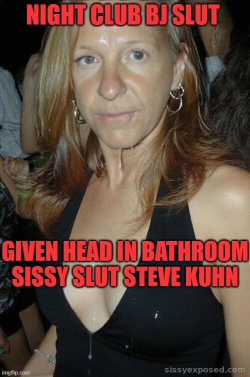DEEP THROAT SISSY STEVE KUHN