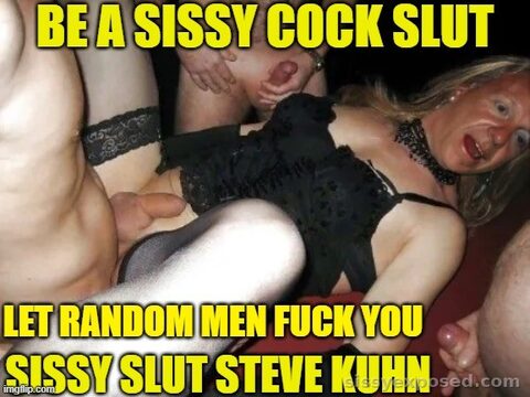 More from SissySlutSteveKuhn